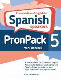 PronPack 5: Pronunciation of English for Spanish Speakers - hancockmcdonald.com/books/titles/pronpack-5-pronunciation-english-spanish-speakers