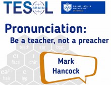 Pronunciation: be a teacher, not a preacher - hancockmcdonald.com/talks/pronunciation-be-teacher-not-preacher-0