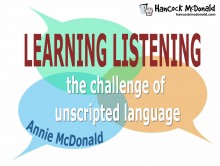 Learning Listening with Unscripted Language