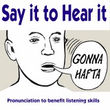 Say it to hear it: pronunciation to benefit listening skills - hancockmcdonald.com/talks/say-it-hear-it-pronunciation-benefit-listening-skills