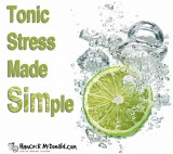 Tonic Stress Made Simple - hancockmcdonald.com/talks/tonic-stress-made-simple